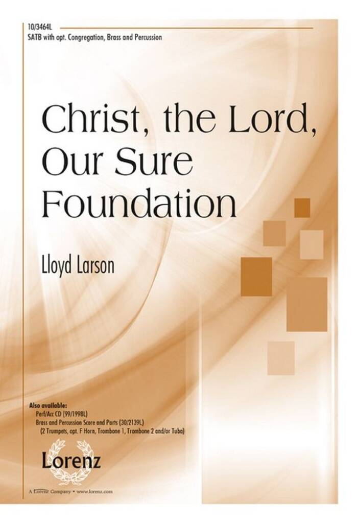 Christ, The Lord, Our Sure Foundation